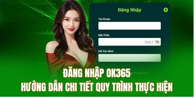 Quy trình đăng nhập OK365