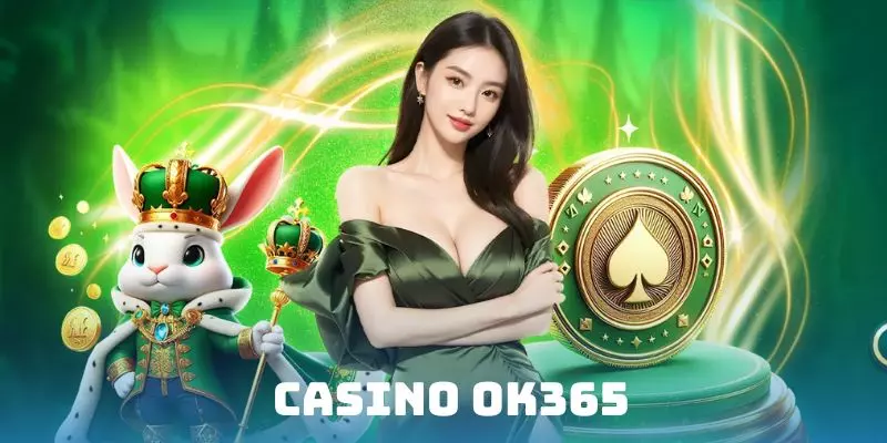 Khái niệm cổng cược casino OK365 